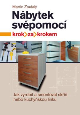 Nábytek svépomocí - Martin Zoufalý