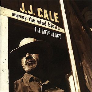 CD CALE J.J. - ANYWAY THE WIND BLOWS