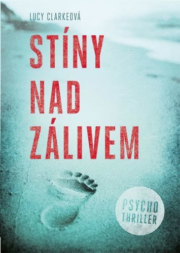 Stíny nad zálivem - Lucy Clarke