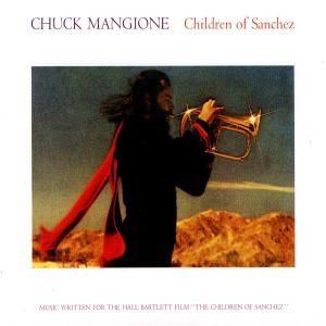 CD MANGIONE CHUCK - CHILDREN OF SANCHEZ