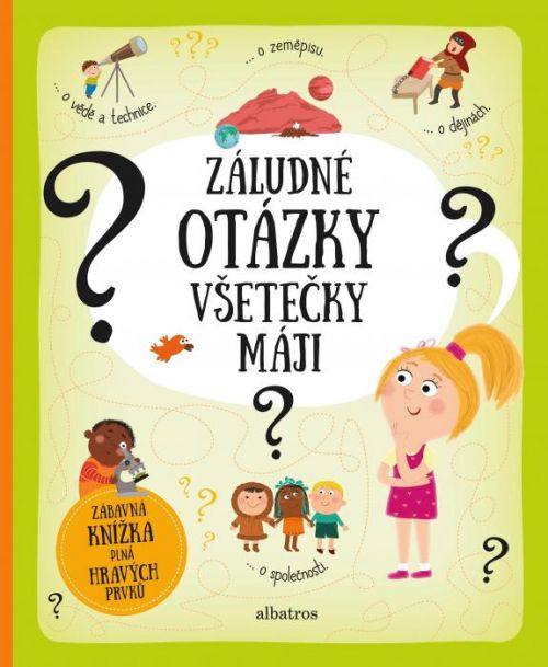 Záludné otázky všetečky Máji (Zábavná knížka plná hravých prvků)