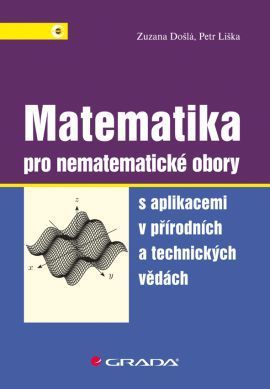 Matematika pro nematematické obory (S aplikacemi v přírodních a technických vědách)