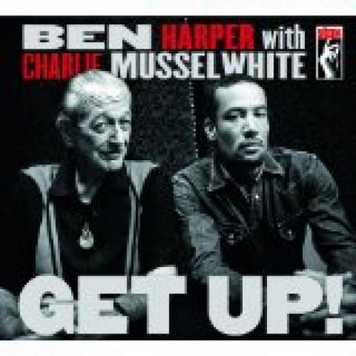 CD HARPER BEN/MUSSELWHITE CH. - GET UP!