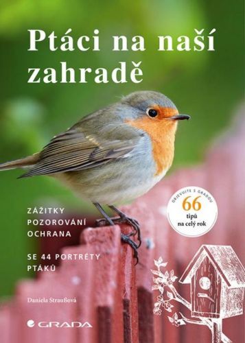 Ptáci na naší zahradě (Zážitky, pozorování, ochrana)
