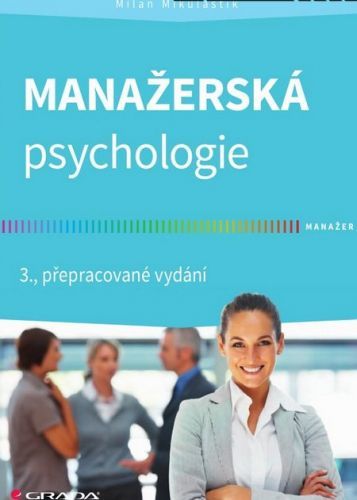 Manažerská psychologie (3., přepracované vydání)