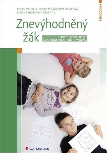 Znevýhodněný žák - Milan Valenta, Lenka Krejčová, Bibiána Hlebová