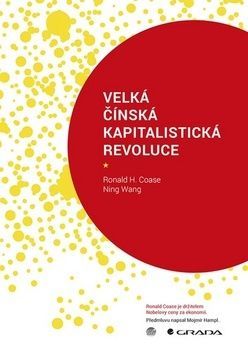 Velká čínská kapitalistická revoluce - Ronald Coase