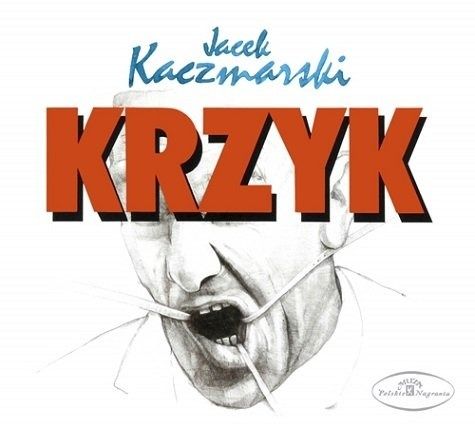 CD KACZMARSKI, JACEK / LAPINSKI, ZBIGNIEW - KRZYK