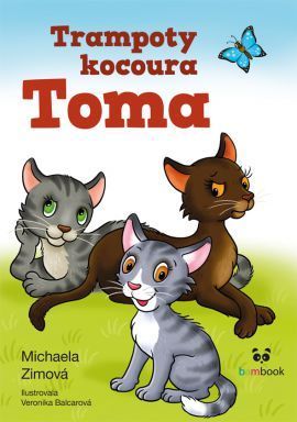 Trampoty kocoura Toma (Pravé kočičí dobrodružství)