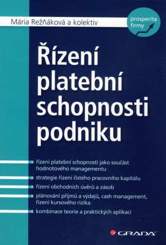 Řízení platební schopnosti podniku - Mária Režňáková a kol.