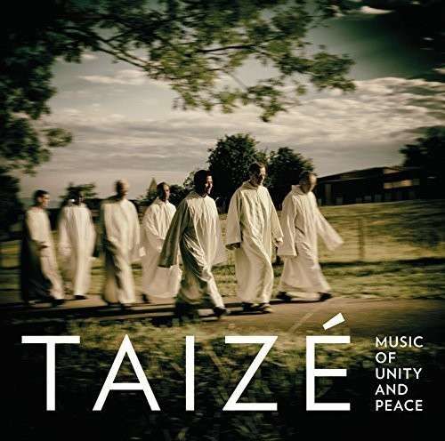 CD TAIZE - TAIZE-MUSIC OF UNITY+PEACE