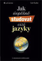 Jak úspěšně studovat cizí jazyky (2., aktualizované a rozšířené vydání)
