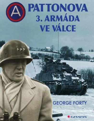 Pattonova 3. armáda ve válce - George Forty