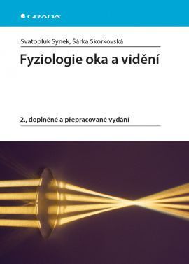 Fyziologie oka a vidění (2., doplněné a přepracované vydání)