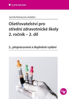 Ošetřovatelství pro střední zdravotnické školy - 2.ročník (2. díl)