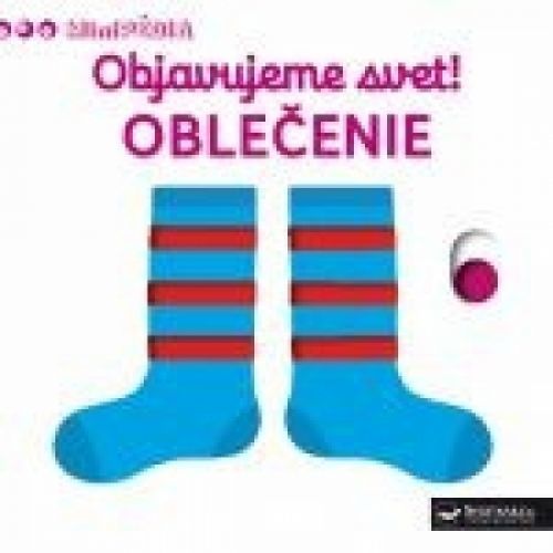 Objavujeme svet! Oblečenie