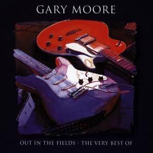 CD MOORE GARY - OUT IN THE FIELDS/BEST OF.