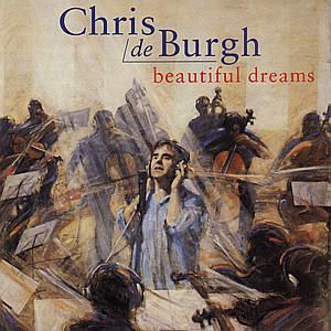 CD BURGH CHRIS DE - BEAUTIFUL DREAMS