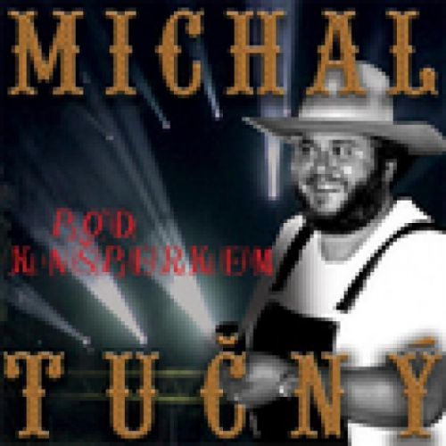 CD TUCNY MICHAL - POD KASPERKEM