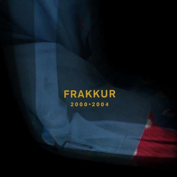 Vinyl FRAKKUR - 2000 - 2004