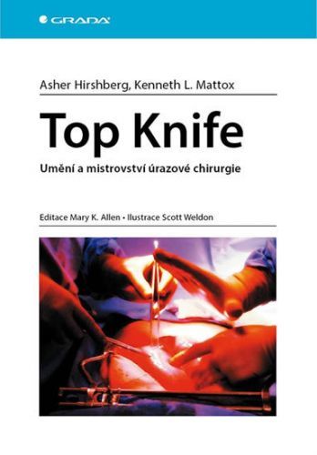 Top Knife (Umění a mistrovství úrazové chirurgie)