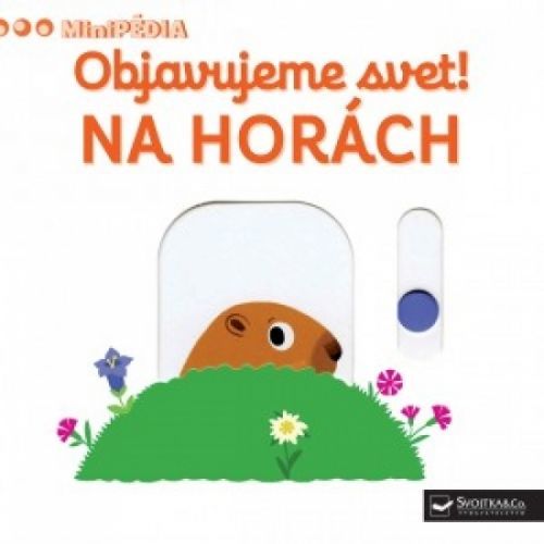 Objavujeme svet! Na horách