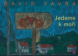 Jedeme k moři - David Vávra