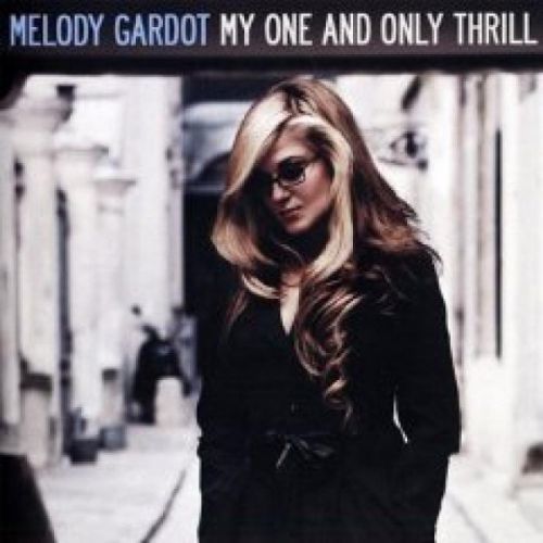 CD MELODY GARDOT - MY ONE AND ONLY THRILL
