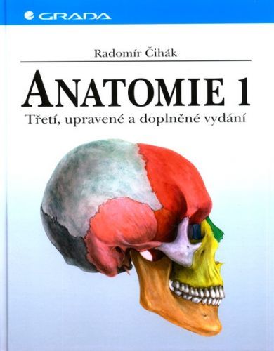 Anatomie 1 - Radomír Čihák