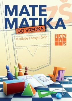 Matematika do vrecka (V súlade s novým ŠVP)