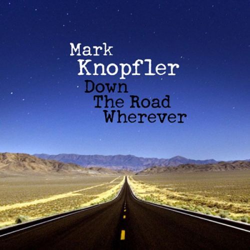 CD KNOPFLER MARK - DOWN THE ROAD WHEREVER/DLX