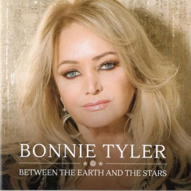 Bonnie Tyler:  Between the Earth & Stars - Bonnie Tyler