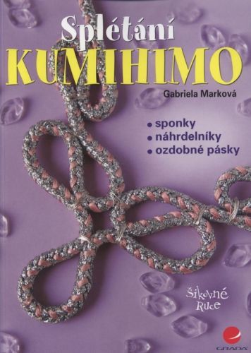 Kumihimo - Splétání - Gabriela Marková