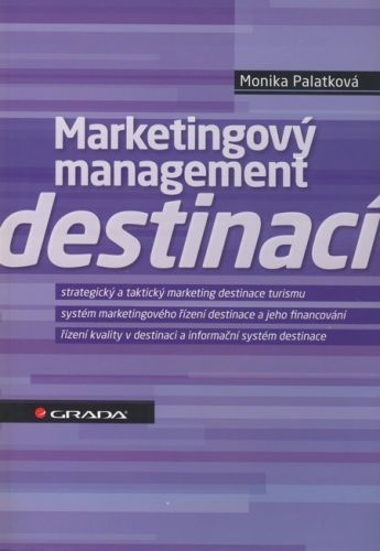 Marketingový management destinací - Monika Palatková
