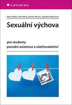 Sexuální výchova (pro studenty porodní asistence a ošetřovatelství)