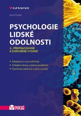Psychologie lidské odolnosti (2., přepracované a doplněné vydání)