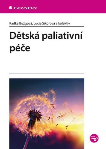 Dětská paliativní péče - Radka Bužgová