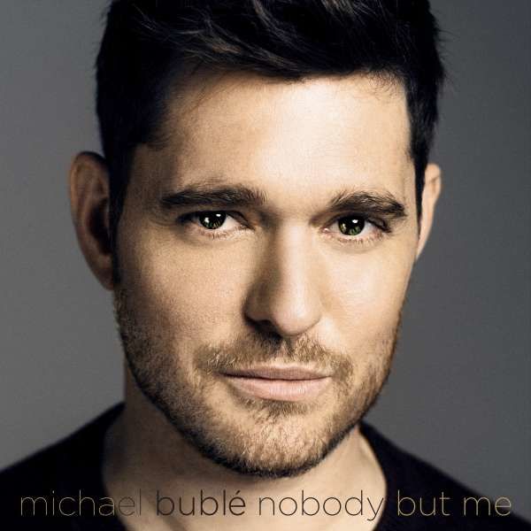 CD BUBLE, MICHAEL - NOBODY BUT ME (DELUXE)