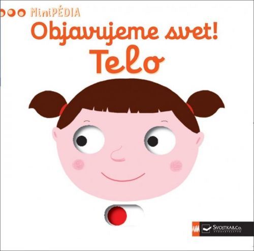 Objavujeme svet! Telo