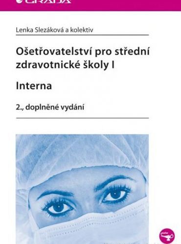 Ošetřovatelství pro střední zdravotnické školy I