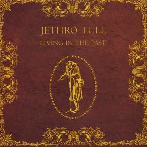 CD JETHRO TULL - LIVING IN THE PAST