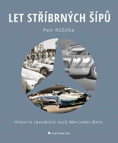 Let stříbrných šípů (Historie závodních vozů Mercedes Benz)
