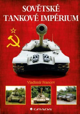 Sovětské tankové impérium - Vladimir Francev