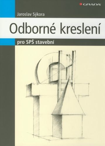 Odborné kreslení pro SPŠ stavební - Jaroslav Sýkora