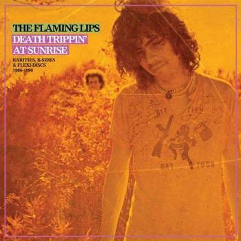 Vinyl FLAMING LIPS, THE - DEATH TRIPPIN AT SUNRISE: RARITIES, B-SIDES & FLEXI-DISCS 1986-1990