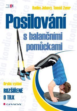 Posilování s balančními pomůckami (Druhé vydání rozšířené o TRX)