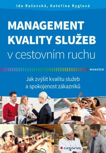 Management kvality služeb v cestovním ruchu - Ida Rašovská, Kateřina Ryglová