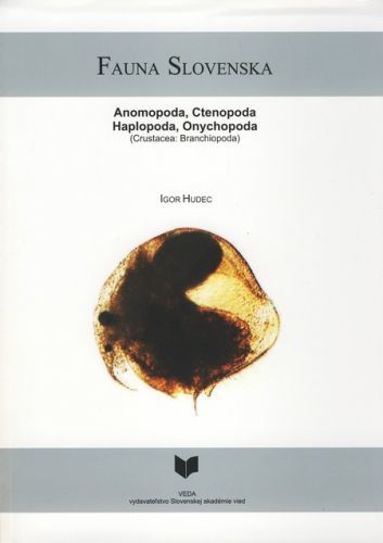 Fauna Slovenska III. (Anomopoda, Ctenopoda, Haplopoda, Onychopoda (Crustacea: Branchiopoda))