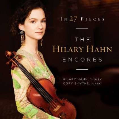 CD HAHN HILARY - IN 27 PIECES:H.H.ENCORES