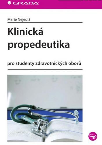 Klinická propedeutika (Pro studenty zdravotnických oborů)